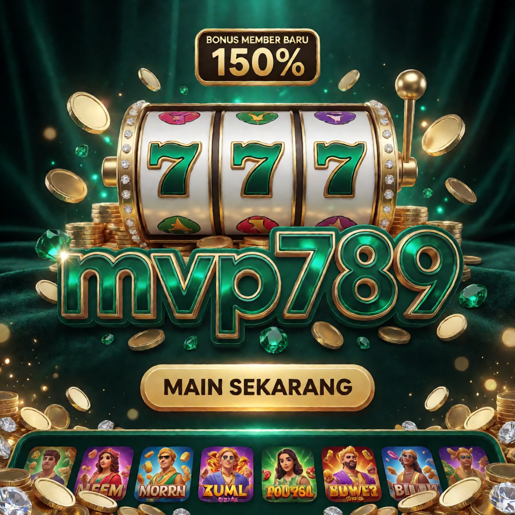 MVP789 bonus 150% slot jackpot